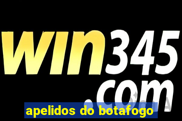 apelidos do botafogo